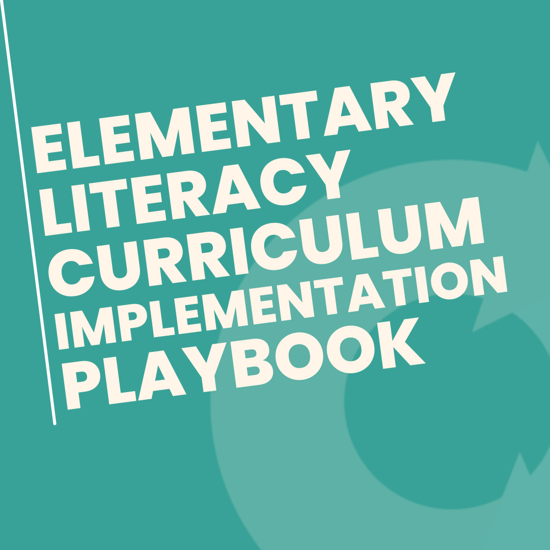 Elementary Literacy Curriculum Implementation Playbook