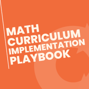 Math Curriculum Implementation Playbook
